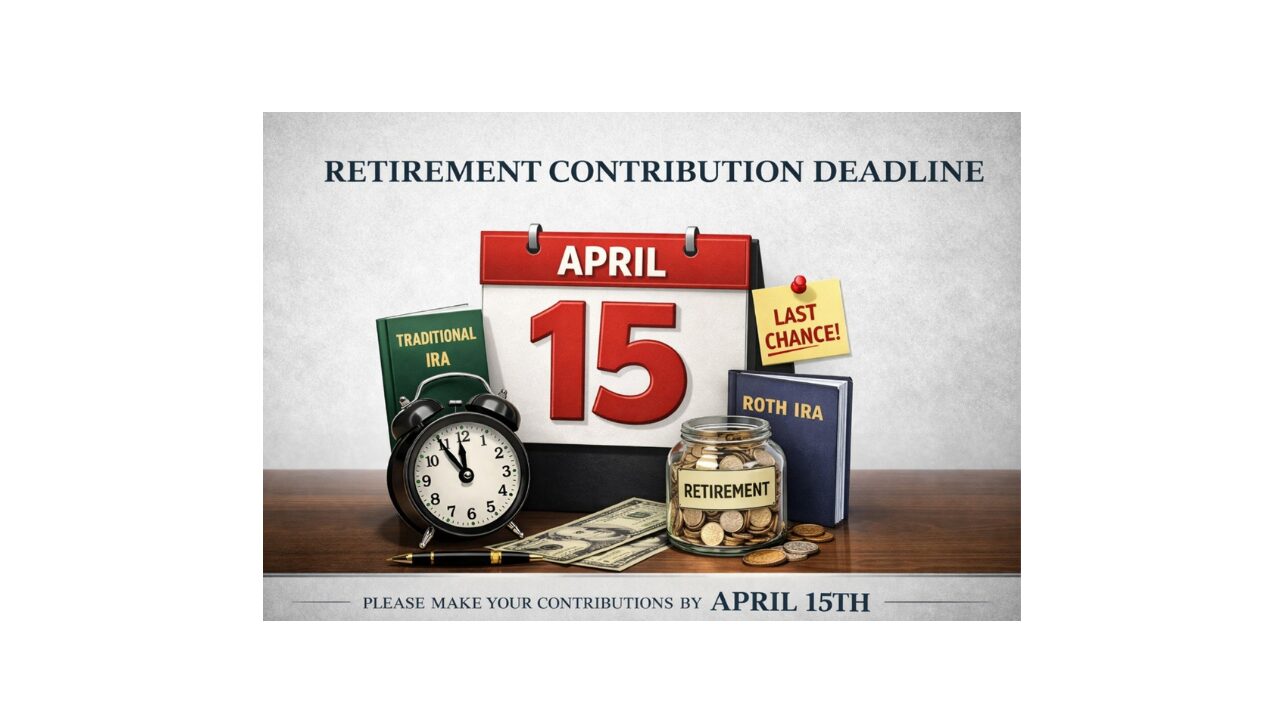 Retirement Contribution Deadline